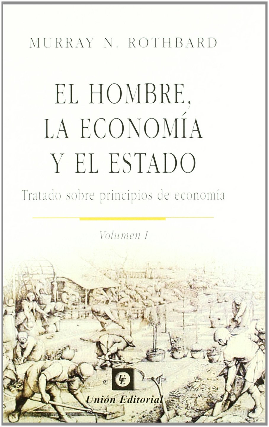 El hombre, la economía y el estado
