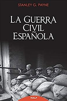 La guerra civil española (Historia y Biografías)